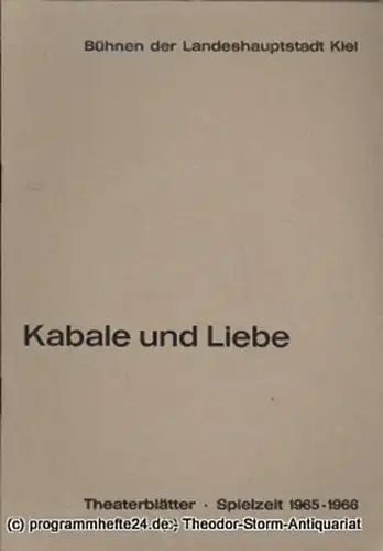 Bühnen der Landeshauptstadt Kiel, Dr. Joachim Klaiber, Peter Kleinschmidt: Programmheft Kabale und Liebe. Ein bürgerliches Trauerspiel von Friedrich Schiller. Kieler Theaterblätter 1965 / 66. 