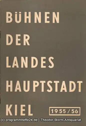 Bühnen der Landeshauptstadt Kiel, Wilhelm Allgayer: Bühnen der Landeshauptstadt Kiel 1955 / 56 Heft 7. 