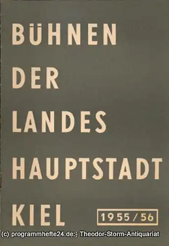 Bühnen der Landeshauptstadt Kiel, Wilhelm Allgayer: Bühnen der Landeshauptstadt Kiel 1955 / 56 Heft 2. 