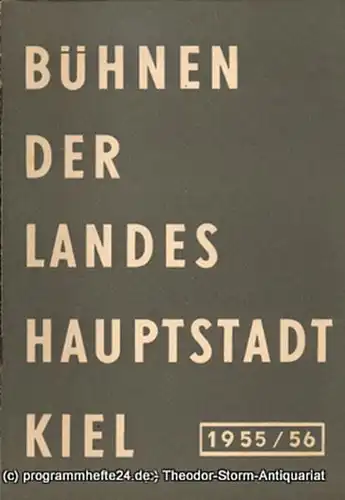 Bühnen der Landeshauptstadt Kiel, Wilhelm Allgayer: Bühnen der Landeshauptstadt Kiel 1955 / 56 Heft 4. 