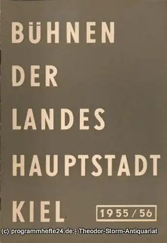 Bühnen der Landeshauptstadt Kiel, Wilhelm Allgayer: Bühnen der Landeshauptstadt Kiel 1955 / 56 Heft 14. 