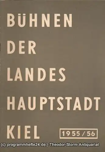 Bühnen der Landeshauptstadt Kiel, Wilhelm Allgayer: Bühnen der Landeshauptstadt Kiel 1955 / 56 Heft 16. 