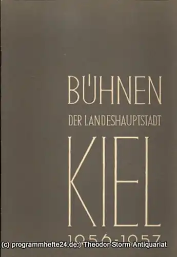 Bühnen der Landeshauptstadt Kiel, Hans Niederauer, Philipp Blessing: Kieler Theaterblätter für die Spielzeit 1956 / 57 Heft 3. 