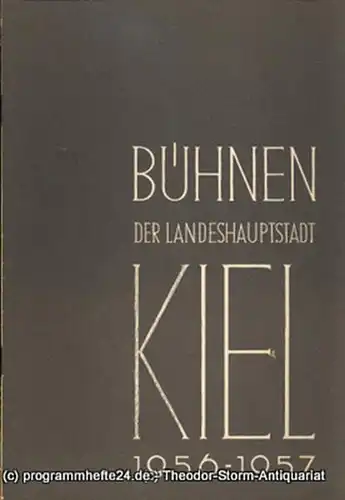 Bühnen der Landeshauptstadt Kiel, Hans Niederauer, Philipp Blessing: Kieler Theaterblätter für die Spielzeit 1956 / 57 Heft 9. 