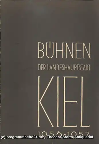 Bühnen der Landeshauptstadt Kiel, Hans Niederauer, Philipp Blessing: Kieler Theaterblätter für die Spielzeit 1956 / 57 Heft 5. 