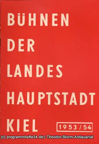 Bühnen der Landeshauptstadt Kiel, Klaus Jedzek, Max Fritzsche: Bühnen der Landeshauptstadt Kiel 1953 / 54 fortlaufende Seiten 73-80. 