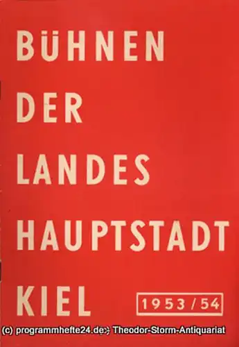 Bühnen der Landeshauptstadt Kiel, Klaus Jedzek, Max Fritzsche: Bühnen der Landeshauptstadt Kiel 1953 / 54 fortlaufende Seiten 113-120. 