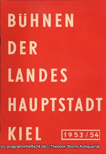 Bühnen der Landeshauptstadt Kiel, Klaus Jedzek, Max Fritzsche: Bühnen der Landeshauptstadt Kiel 1953 / 54 fortlaufende Seiten 33-40. 