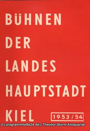 Bühnen der Landeshauptstadt Kiel, Klaus Jedzek, Max Fritzsche: Bühnen der Landeshauptstadt Kiel 1953 / 54 fortlaufende Seiten 57-64. 