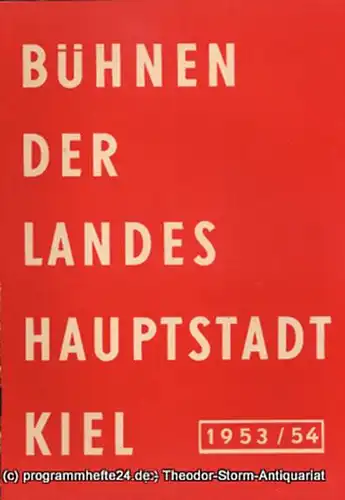 Bühnen der Landeshauptstadt Kiel, Klaus Jedzek, Max Fritzsche: Bühnen der Landeshauptstadt Kiel 1953 / 54 fortlaufende Seiten 97-104. 
