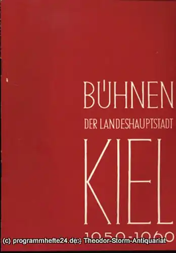 Bühnen der Landeshauptstadt Kiel, Intendant Dr. Rudolf Meyer, Hans Niederauer, Philipp Blessing: Bühnen der Landeshauptstadt Kiel 1959 / 60 Heft 17. 