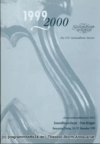 Gewandhaus zu Leipzig, Gewandhauskapellmeister Herbert Blomstedt, Herklotz Renate: Programmheft Gewandhausorchester Abonnementkonzert III / 2. Blätter des Gewandhauses  Spielzeit 1999 / 2000. 