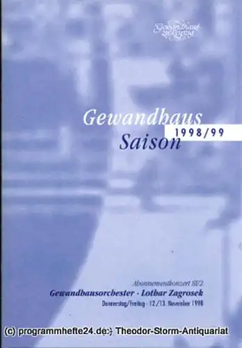 Gewandhaus zu Leipzig, Gewandhauskapellmeister Herbert Blomstedt, Herklotz Renate: Programmheft Gewandhausorchester Abonnementkonzert III / 2. Blätter des Gewandhauses  Spielzeit 1998 / 99. 