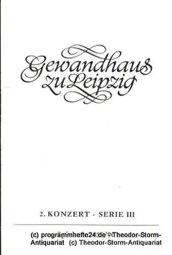 Gewandhaus zu Leipzig, Gewandhauskapellmeister Kurt Masur, Herklotz Renate: Programmheft 2. Konzert Serie III. Blätter des Gewandhauses  Spielzeit 1989 / 90. 