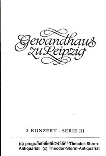 Gewandhaus zu Leipzig, Gewandhauskapellmeister Kurt Masur, Herklotz Renate: Programmheft 3. Konzert Serie III. Blätter des Gewandhauses  Spielzeit 1988 / 89. 