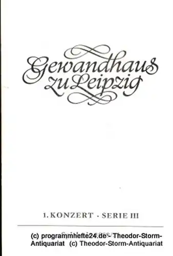 Gewandhaus zu Leipzig, Gewandhauskapellmeister Kurt Masur, Herklotz Renate: Programmheft 1. Konzert Serie III. Blätter des Gewandhauses  Spielzeit 1988 / 89. 