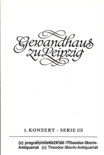 Gewandhaus zu Leipzig, Gewandhauskapellmeister Kurt Masur, Herklotz Renate: Programmheft 1. Konzert Serie III. Blätter des Gewandhauses  Spielzeit 1985 / 86. 