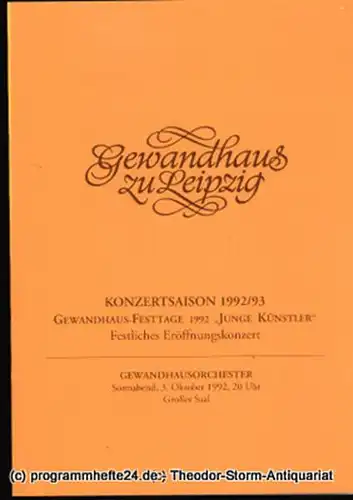 Gewandhaus zu Leipzig, Gewandhauskapellmeister Kurt Masur, Herklotz Renate: Programmheft Gewandhaus-Festtage 1992 JUNGE KÜNSTLER. Festliches Eröffnungskonzert. Blätter des Gewandhauses  Spielzeit 1992 / 93. 