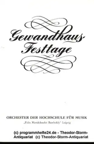 Gewandhaus zu Leipzig, Gewandhauskapellmeister Kurt Masur, Steffen Lieberwirth: Programmheft Gewandhaus Festtage 1982. Junge Künstler International. Blätter des Gewandhauses  Spielzeit 1982 / 83. 