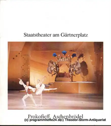 Staatstheater am Gärtnerplatz, Staatstheaterdirektor Dr. Hellmuth Matiasek, Jost Miehlbradt: Programmheft Aschenbrödel. Ballett von Sergej Prokofieff. Neuinszenierung am 23. Dezember 1984. Programmhefte des Bayerischen Staatstheaters am.. 