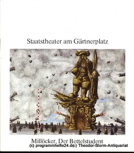 Staatstheater am Gärtnerplatz, Staatstheaterdirektor Dr. Hellmuth Matiasek, Jost Miehlbradt: Programmheft Der Bettelstudent. Operette von Karl Millöcker. Neuinszenierung 31. März 1985. Programmhefte des Bayerischen Staatstheaters am.. 