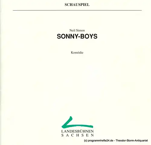 Landesbühnen Sachsen, Intendant Christian Schmidt, Gisela Zürner: Programmheft Sonny-Boys ( The Sunshine-Boys ) Komödie von Neil Simon. Premiere am 3. / 4. Februar 1996. Spielzeit 1995 / 96 Heft 4. 