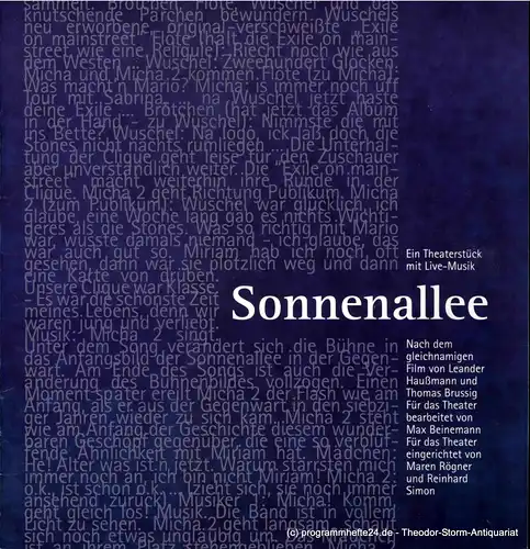 Landesbühnen Sachsen, Intendant Christian Schmidt, Uta Girod: Programmheft Sonnenallee. Ein Theaterstück mit Live Musik. Nach dem gleichnamigen Film von Leander Haußmann und Thomas Brussig. Premiere 16. November 2003. Spielzeit 2002 / 03. 