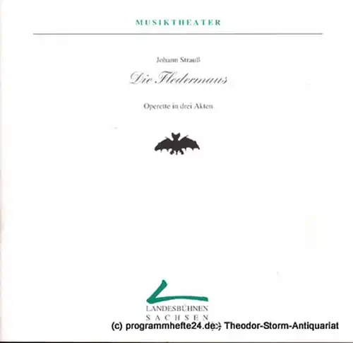 Landesbühnen Sachsen, Intendant Christian Schmidt, Peter Hamann: Programmheft Die Fledermaus. Operette von Karl Haffner und Richard Genee. Premieren 18. / 19. Februar 1995. Spielzeit 1994 / 95 Heft 5. 