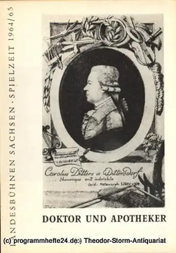 Landesbühnen Sachsen, Intendant Karl Adolf, Dieter Härtwig: Programmheft Doktor und Apotheker. Komische Oper. Premiere am 21. Februar 1965. Spielzeit 1964 / 65 Landesoper Heft 4. 