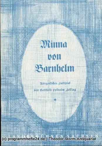 Landesbühnen Sachsen, Intendant Rudi Kostka, Katharina Benkert: Programmheft Minna von Barnhelm. Lustspiel von Gotthold Ephraim Lessing. Premiere 21. Dezember 1958. Landesschauspiel 1958 / 59 Heft 2. 