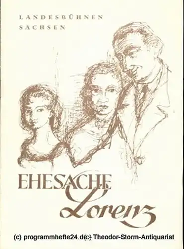 Landesbühnen Sachsen, Intendant Rudi Kostka, Dieter Anderson: Programmheft Ehesache Lorenz. Premiere 4. Januar 1959. Landesschauspiel 1958 / 59 Heft 3. 