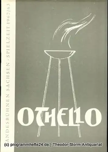 Landesbühnen Sachsen, Intendant Rudi Kostka, Urte Härtwig: Programmheft Othello. Oper nach Shakespeare. Spielzeit 1962 / 63 Landesoper Heft 2. 
