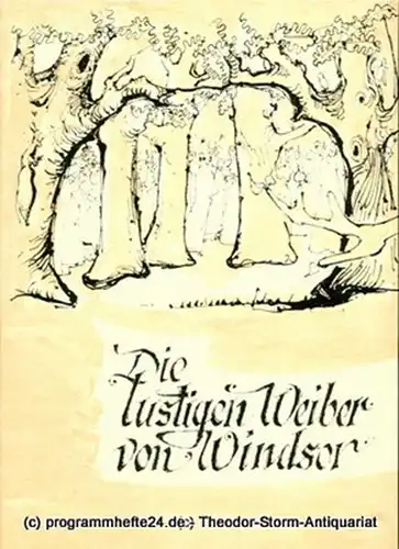 Landesbühnen Sachsen, Intendant Karl Adolf, Dieter Härtwig: Programmheft Die lustigen Weiber von Windsor. Komisch-phantastische Oper von Otto Nicolai. Premieren am 19. und 20 Juni 1965. Spielzeit 1964 / 65 Landesoper Heft 7. 