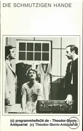 Deutsches Theater in Göttingen, Günther Fleckenstein, Norbert Baensch: Programmheft Die schmutzigen Hände. Les Mains sales. Schauspiel von Jean-Paul Sartre. Spielzeit 1977 / 78 Blätter des Deutschen Theaters in Göttingen Heft 447. 