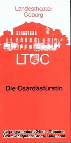 Landestheater Coburg, Ernö Weil, Annette Zühlke: Programmheft Die Csardasfürstin. Operette von Leo Stein und Bela Jenbach. Premiere 2. Oktober 1994. Programmhefte des Landestheaters Coburg Spielzeit 1994 / 95 Heft 2. 