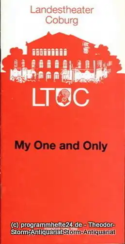 Landestheater Coburg, Ernö Weil, Claus J. Frankl: Programmheft My One and Only. Musical von George und Ira Gershwin. Premiere 31. Dezember 1994. Programmhefte des Landestheaters Coburg Spielzeit 1994 / 95 Heft 7. 