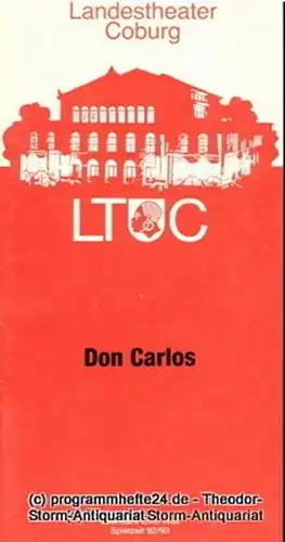 Landestheater Coburg, Ernö Weil, Frank Wilmes, Annette Zühlke: Programmheft Don Carlos. Oper nach Schillers Drama. Premiere 25. September 1992. Programmhefte des Landestheaters Coburg Spielzeit 1992 / 93 Heft 1. 