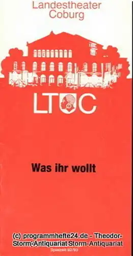 Landestheater Coburg, Ernö Weil, Frank Wilmes: Programmheft Was ihr wollt oder Zwölfte Nacht von William Shakespeare. Premiere 8. Mai 1993. Programmhefte des Landestheaters Coburg Spielzeit 1992 / 93 Heft 14. 