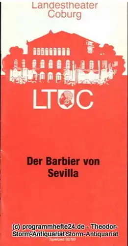 Landestheater Coburg, Ernö Weil, Annette Zühlke: Programmheft Der Barbier von Sevilla. Komische Oper von Cesare Sterbini. Premiere 16. Oktober 1992. Programmhefte des Landestheaters Coburg Spielzeit 1992 / 93 Heft 5. 