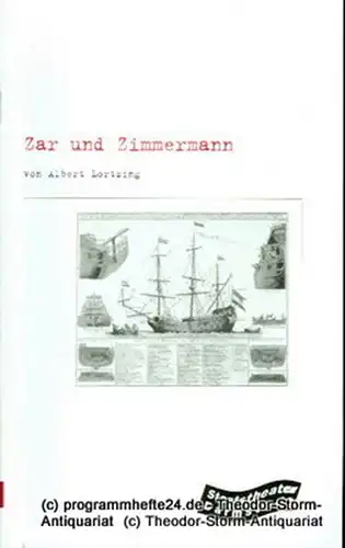 Staatstheater Darmstadt, Gerd-Theo Umberg, Helga Utz: Programmheft Zar und Zimmermann. Komische Oper von Albert Lortzing. Premiere 16. März 2002 in Großen Haus. Spielzeit 2001 / 2002 Programmheft Nr. 108. 