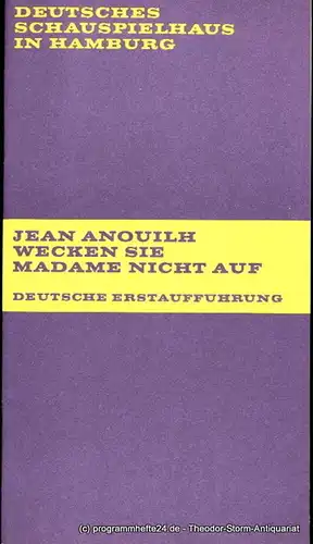 Deutsches Schauspielhaus in Hamburg, Peter von Wiese, Rosemarie Clausen, Hans Lietzau: Programmheft Wecken Sie Madame nicht auf. ( Ne reveillez pas Madame ) von Jean.. 