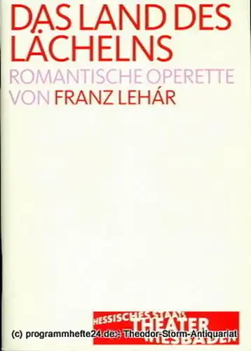 Hessisches Staatstheater Wiesbaden, Manfred Beilharz, Bodo Busse: Programmheft zu Land des Lächelns von Franz Lehar. Premiere 11. März 2006. 