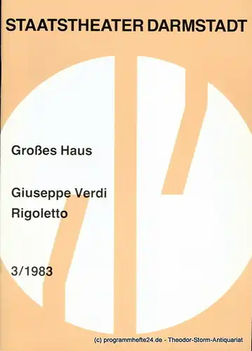 Staatstheater Darmstadt, Kurt Horres, Susanne Berger: Programmheft 3 / 1983 zu Giuseppe Verdis Rigoletto. Premiere 30.1.1983 Großes Haus. 