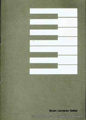 Europäische Konzerte Zyklus A: Programmheft Klavierabend Bruno Leonardo Gelber. Dienstag 30. Mai 1978. Herkulessaal der Residenz. 