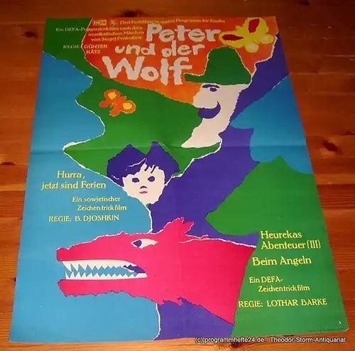 DEFA, Filmplakat Peter und der Wolf / Hurra, jetzt sind Ferien / Heurekas Abenteuer ( III ) Beim Angeln. Drei Farbfilme in einem Programm für Kinder