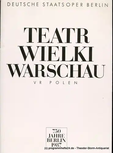 Künstler-Agentur der DDR, Wolfgang Lange, Gerd Rienäcker, Stefan Dachsel: Programmheft Teatr Wielki Warschau. 750 Jahre Berlin 1987. 