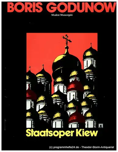 Staatsoper Kiew, Berliner Festspiele, Ulrich Eckhardt, Bernd Krüger, Beate Rausch: Programmheft Boris Godunow von Modest Mussorgski. Sondergastspiel der Staatsoper Kiew Berliner Festwochen 1987 27. und 29. Mai 1987. 