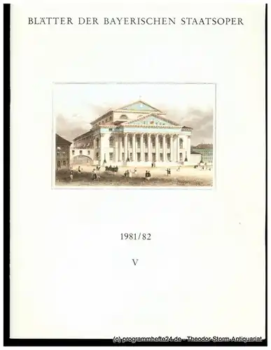 Bayerische Staatsoper, August Everding, Klaus Schultz: Blätter der Bayerischen Staatsoper, Spielzeit 1981 / 82 Heft V Mitte März / Mitte April 1982. 