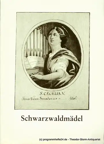 Hessisches Staatstheater Wiesbaden, Christoph Groszer, Erhard Reinicke: Programmheft zur Premiere Schwarzwaldmädel. Operette von August Neidhart am 3. 10. 1981. Spielzeit 1981 / 82 Heft 4. 