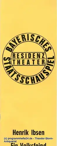 Bayerisches Staatsschauspiel, Residenz Theater, Kurt Meisel, Jörg-Dieter Haas: Programmheft Ein Volksfeind. Schauspiel von Henrik Ibsen. Premiere am 17. Mai 1972 im Markgräflichen Opernhaus Bayreuth. 